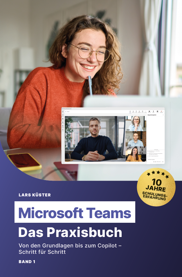 PRAXISBUCH Microsoft Teams - Das Praxisbuch - Coverbild - Autor Lars Küster